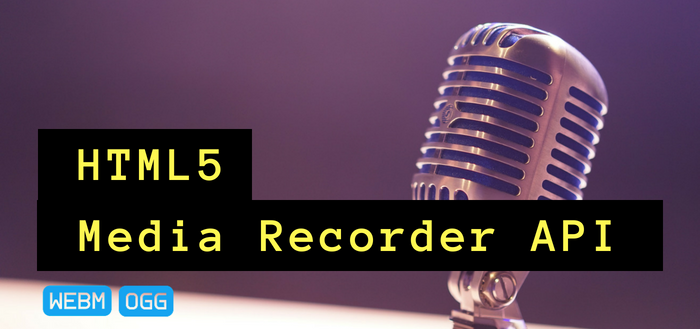 Recording Audio in the Browser Using the MediaStream Recorder API