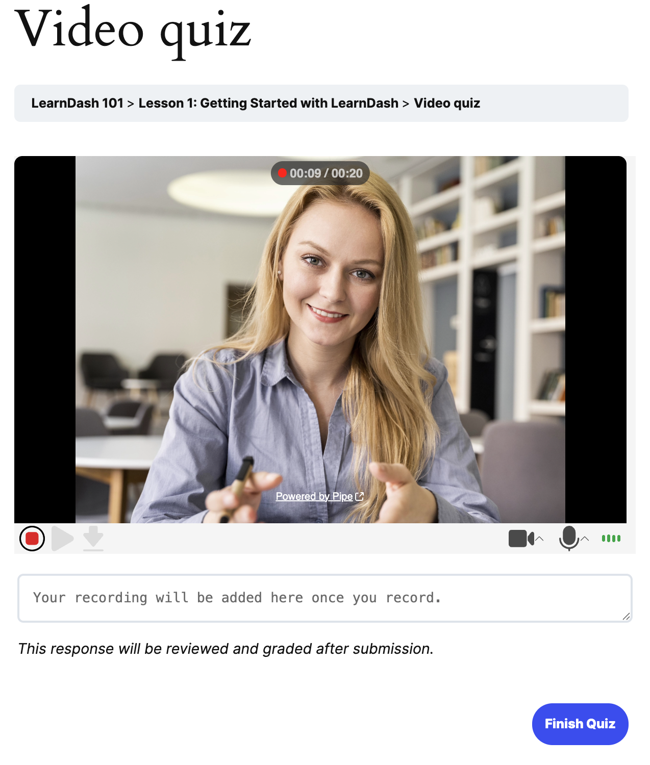 A Pipe recording client embedded in a LearnDash essay quiz question, with a student recording their answer in the browser.