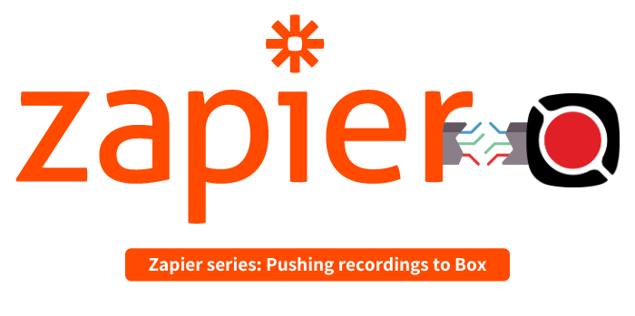 How to push Pipe video, audio and screen recordings to Box using Zapier Webhooks